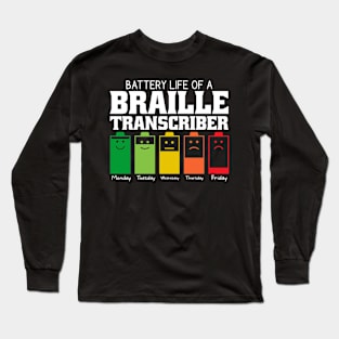 Battery Life Of A Braille Transcriber Long Sleeve T-Shirt